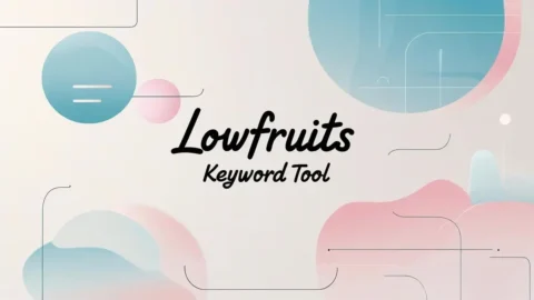 LowFruits keyword tool dashboard showing easy-to-rank keyword suggestions and SERP analysis features