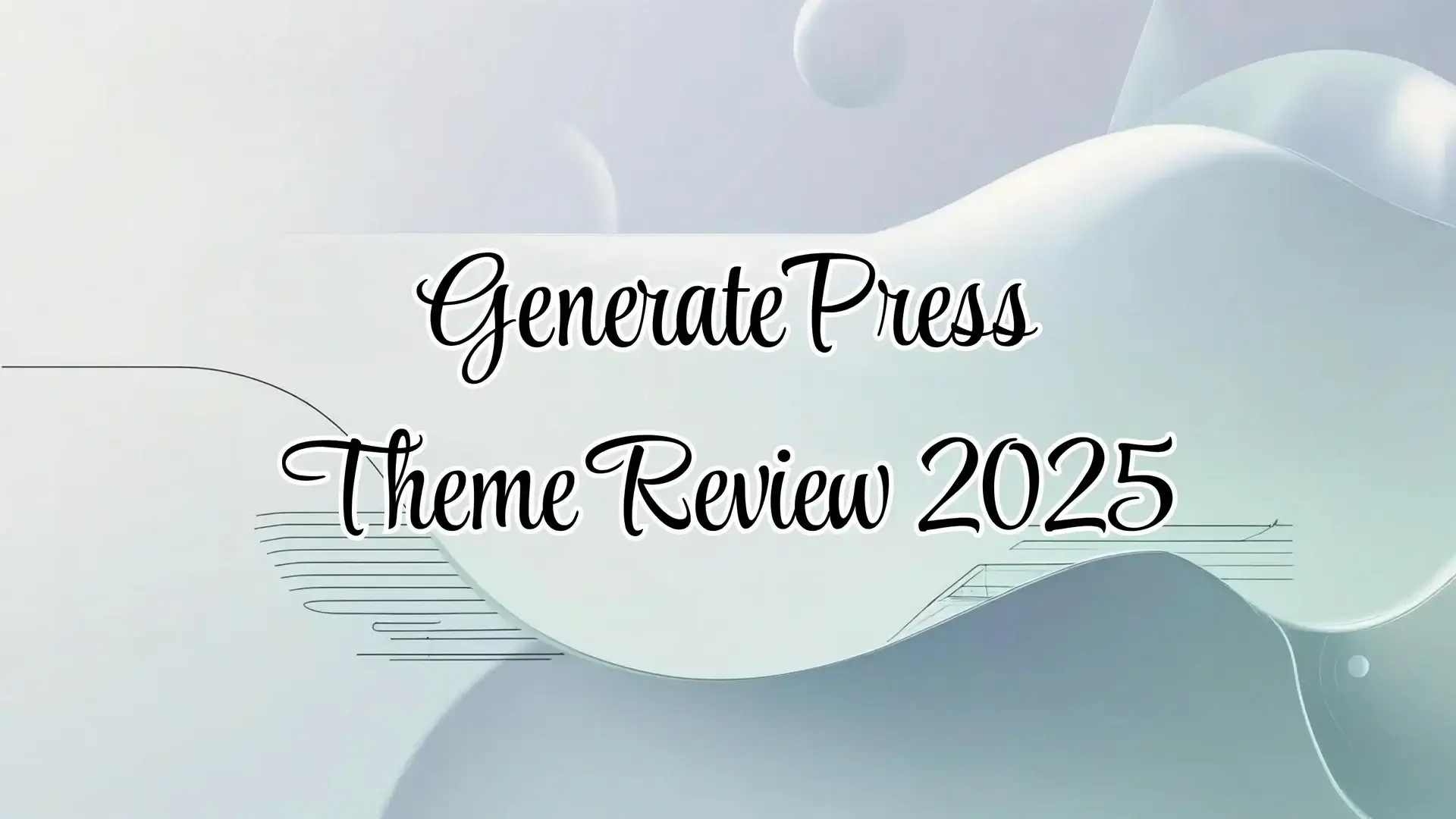 GeneratePress Theme Review 2025 – TrendMeadow's Expert Verdict on Speed, SEO, and Performance
