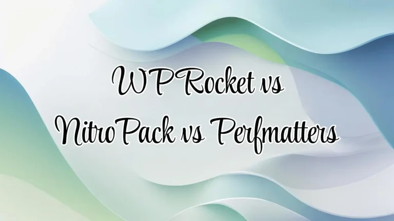 WP Rocket vs NitroPack vs Perfmatters 2025 performance plugin comparison – top WordPress speed optimization tools for Core Web Vitals and faster load times