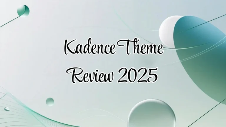 Minimalistic concept design showcasing Kadence Theme Review 2025 with soft blues and evergreen tones – TrendMeadow blog featured image.