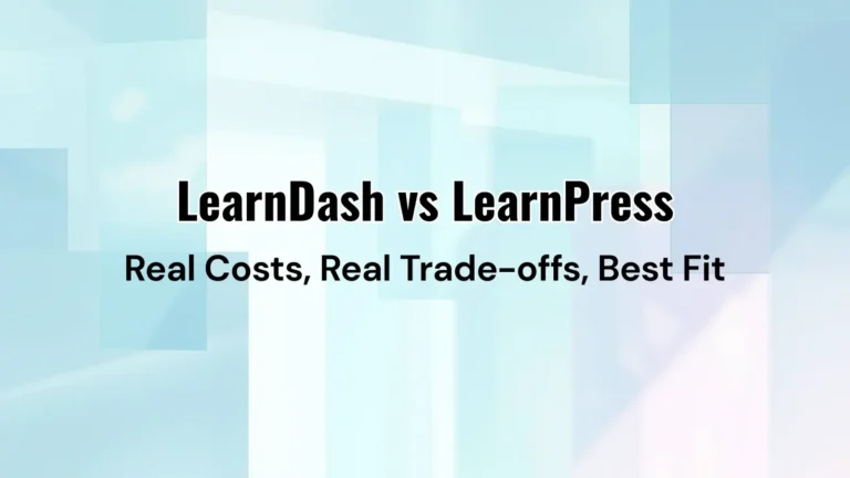 LearnDash vs LearnPress comparison for WordPress LMS buyers